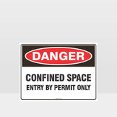 Custom Gate Signs,Danger Confined Space Entry By Permit Only